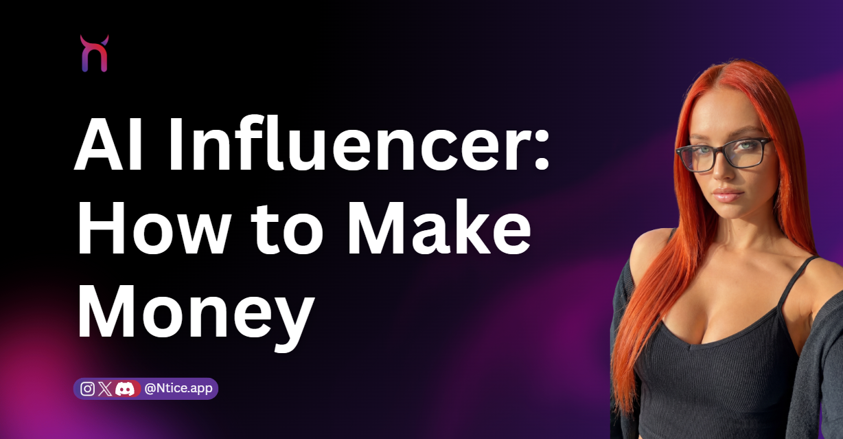 AI Influencer: How to Make Money